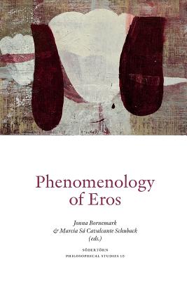 Phenomenology of Eros - Jonna Bornemark