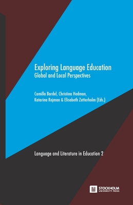 Exploring Language Education: Global and Local Perspectives - Camilla Bardel