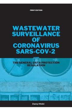 Poza produsului Wastewater surveillance of coronavirus SARS-CoV-2 and the GDPR - Danny Mekic