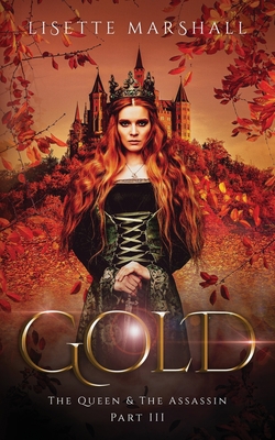 Gold: A Steamy Fantasy Romance - Lisette Marshall