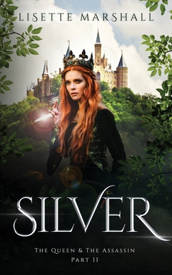 Silver: A Steamy Fantasy Romance - Lisette Marshall