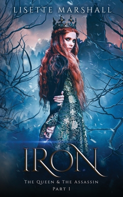 Iron: A Steamy Fantasy Romance - Lisette Marshall