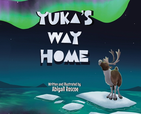 Yuka's Way Home - Abigail Roscoe