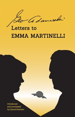 George Adamski - Letters to Emma Martinelli - George Adamski