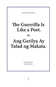 Poza produsului The Guerrilla Is Like a Poet - Jose Maria Sison