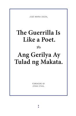 The Guerrilla Is Like a Poet - Jose Maria Sison
