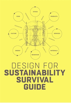 Design for Sustainability Survival Guide - Conny Bakker