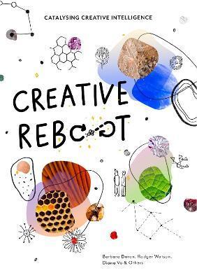 Creative Reboot: Catalysing Creative Intelligence [With Cards] - Barbara Doran