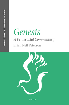 Coperta cărții 'Genesis: A Pentecostal Commentary - Brian Peterson'