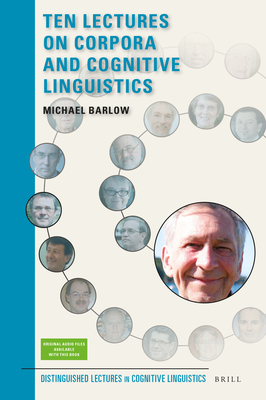 Ten Lectures on Corpora and Cognitive Linguistics - Michael Barlow