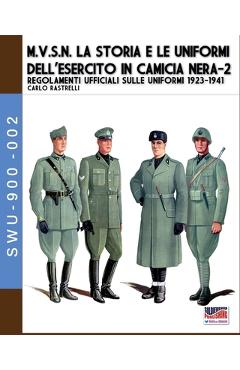 Coperta cărții 'M.V.S.N. La storia e le uniformi dell'esercito in camicia nera - Vol. 2 - Carlo Rastrelli'