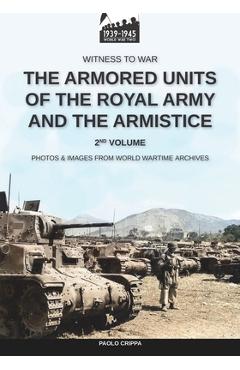 Coperta cărții 'The armored units of the Royal Army and the Armistice - Vol. 2 - Paolo Crippa'