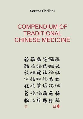 Compendium of traditional chinese medicine - Serena Chellini
