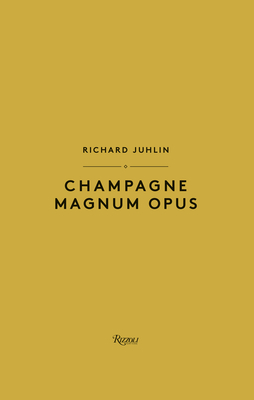 Champagne Magnum Opus - Richard Juhlin