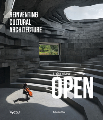 A Radical Vision by Open: Reinventing Cultural Architecture - Catherine Shaw