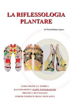 Coperta cărții 'La riflessologia plantare - Massimiliano Spano'