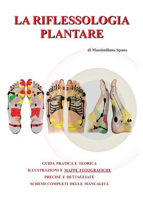 Coperta cărții 'La riflessologia plantare - Massimiliano Spano'