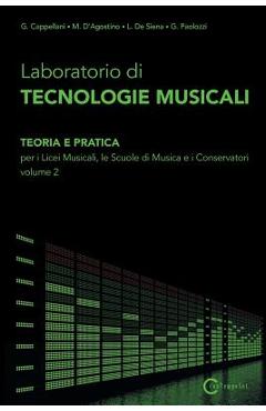 Coperta cărții 'Laboratorio di Tecnologie Musicali - Teoria e Pratica per i Licei Musicali, le Scuole di Musica e i Conservatori -'
