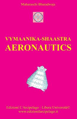 Vymaanika-Shaastra Aeronautics - Maharshi Bharadwaaja
