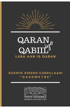 Coperta cărții 'Qaran iyo Qabiil: Laba aan is qaban - Rashiid Sheekh Cabdillaahi'