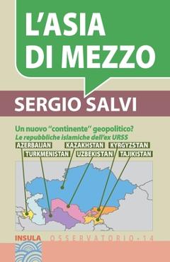 Coperta cărții 'L'Asia Di Mezzo - Sergio Salvi'