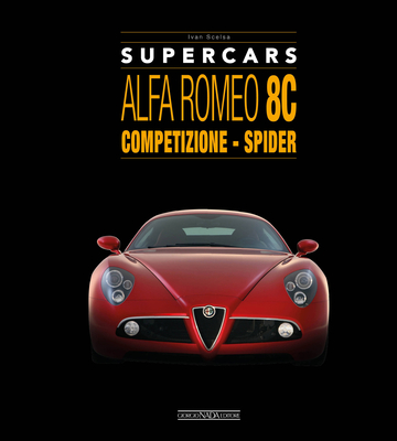 Alfa Romeo 8c: Competizione - Spider - Ivan Scelsa