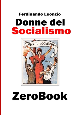 Coperta cărții 'Donne del socialismo - Ferdinando Leonzio'