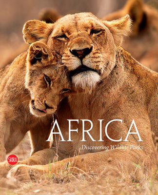 Africa: Discovering Wildlife Parks - Massimo Zanella