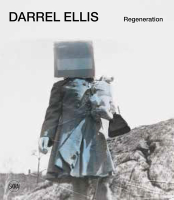 Darrel Ellis: Regeneration - Darrel Ellis