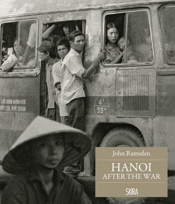John Ramsden: Hanoi After the War - John Ramsden