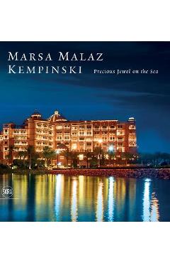 Coperta cărții 'Marsa Malaz Kempinski: Portrait of a Hotel - Eugenio Alberti Schatz'
