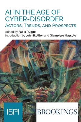 Coperta cărții 'Ai In The Age Of Cyber-Disorder: Actors, Trends, And Prospects - Fabio Rugge'