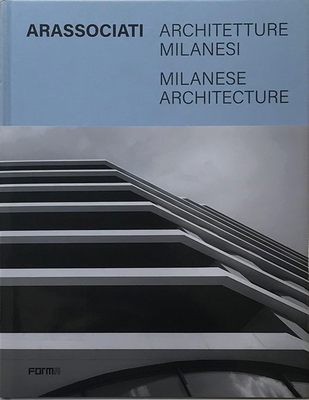 Arassociati Milanese Architecture - Anna Mainoli