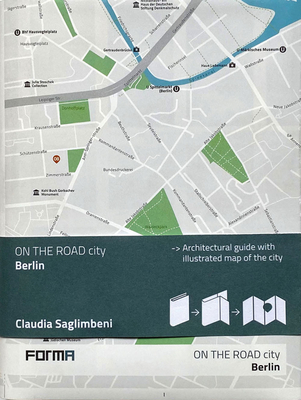 Berlin: On the Road Architecture Guides - Claudia Saglimbeni