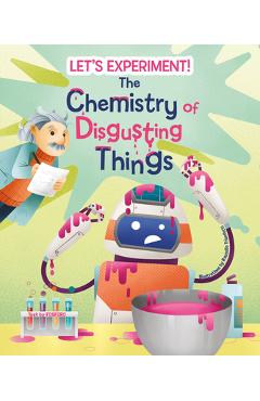 The Chemistry of Disgusting Things - Mattia Crivellini