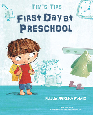 Tim's Tips: First Day at Preschool - Chiara Piroddi
