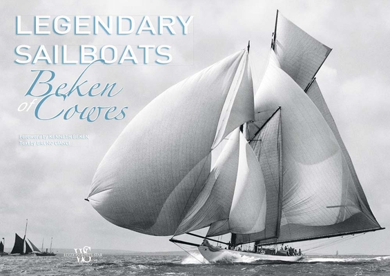 Legendary Sailboats - Beken Of Cowes