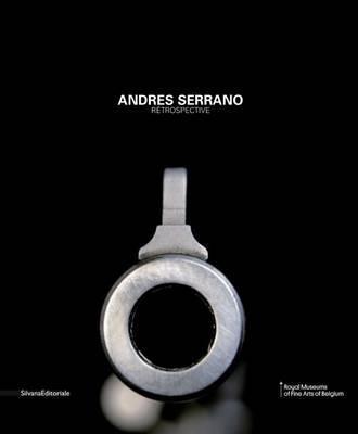 Andres Serrano: Uncensored Photographs - Andres Serrano