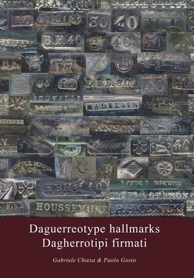 Daguerreotype hallmarks - Dagherrotipi firmati - Gabriele Chiesa