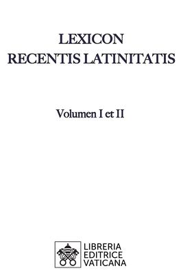 Lexicon Recentis Latinitatis - Karl Egger