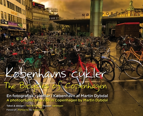 K�benhavns cykler: The bicycles of Copenhagen - Martin Dybdal