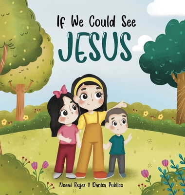 If we could see Jesus - Noemi Reyes