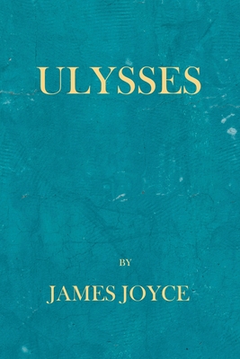 Ulysses - James Joyce