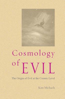Cosmology of Evil - Kim Michaels