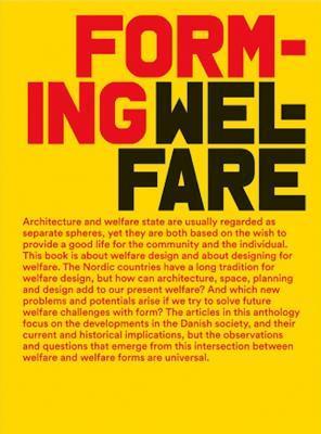 Forming Welfare - Katrine Lotz