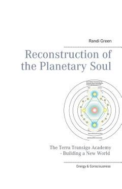 Coperta cărții 'Reconstruction of the Planetary Soul - Randi Green'