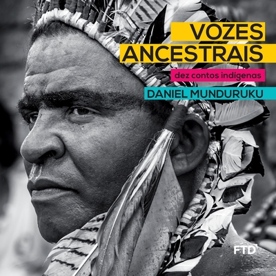 Vozes ancestrais - Daniel Munduruku