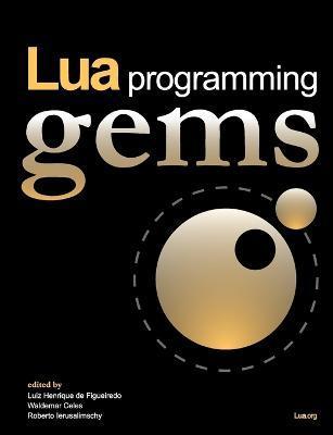Lua Programming Gems - Luiz Henrique De Figueiredo