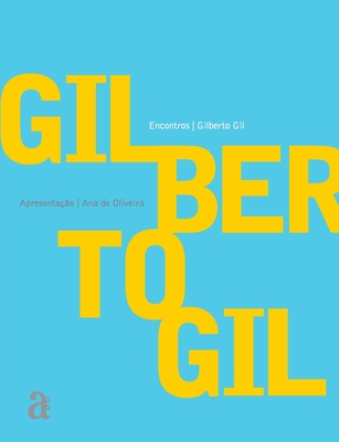 Gilberto Gil - Encontros - Gilberto Gil