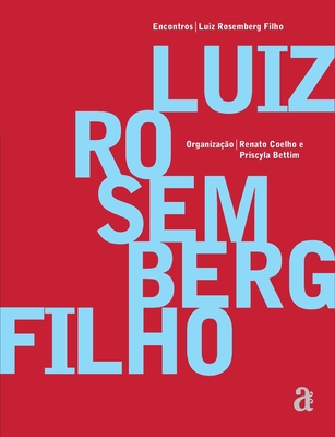 Luiz Rosemberg Filho - Luiz Rosemberg Filho